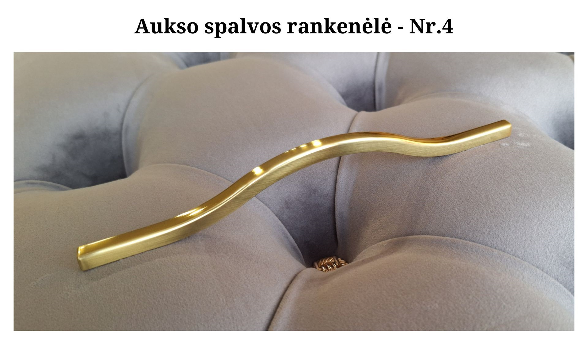 Aukso spalvos rankenėlė - Nr.4