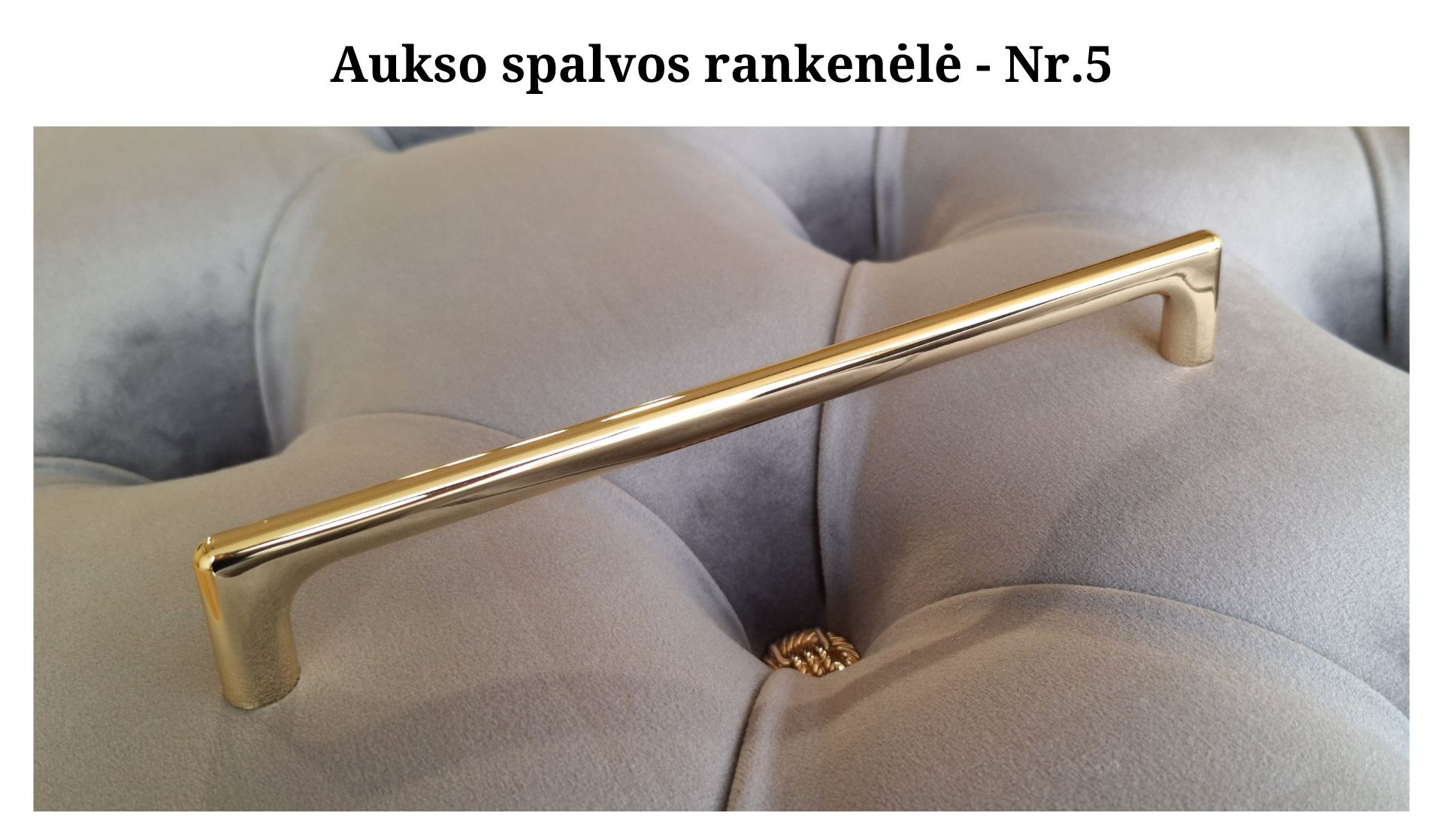 Aukso spalvos rankenėlė - Nr.5