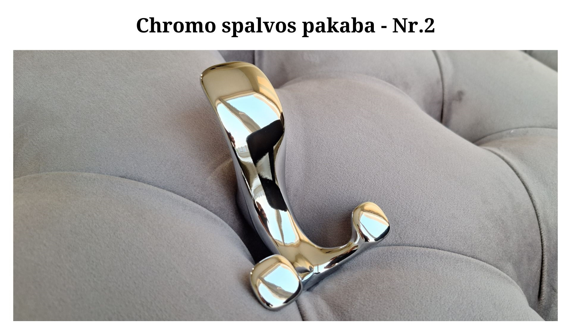 Chromo spalvos pakaba - Nr.2